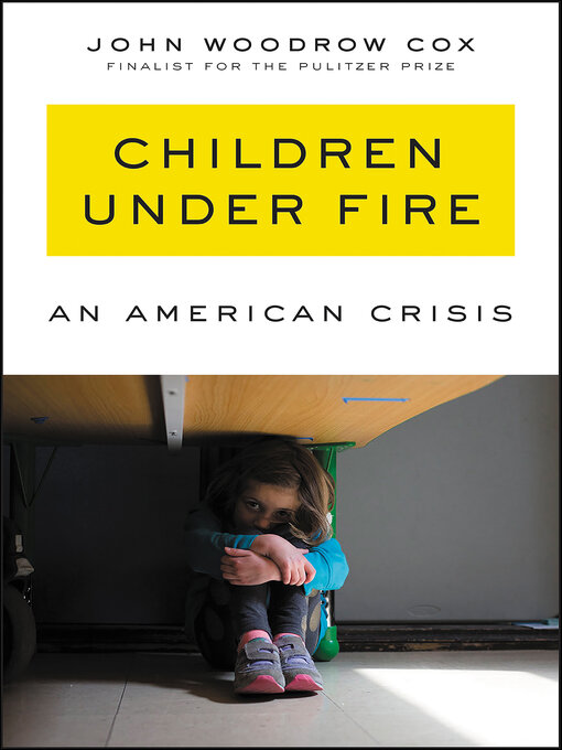 Title details for Children Under Fire by John Woodrow Cox - Wait list
